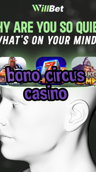 bono circus casino-buildcasinogames.igamblingorder.com